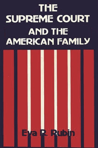 Supreme Court and the American Family