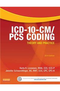 ICD-10-CM/PCs Coding: Theory and Practice, 2014 Edition - E-Book