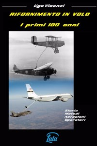 Rifornimento in Volo I Primi 100 Anni
