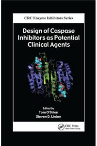 Design of Caspase Inhibitors as Potential Clinical Agents