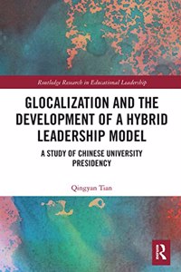 Glocalization and the Development of a Hybrid Leadership Model