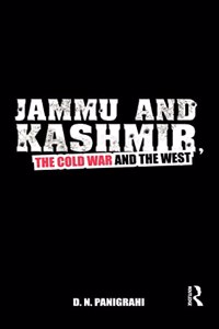 Jammu and Kashmir, the Cold War and the West