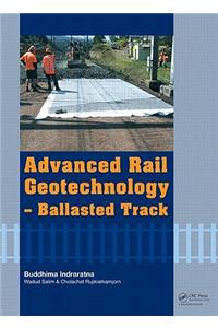 Advanced Rail Geotechnology - Ballasted Track