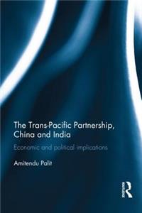 Trans-Pacific Partnership, China and India