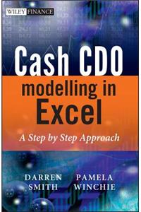 Cash CDO Modelling in Excel: A Step by Step Approach