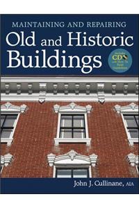 Maintaining and Repairing Old and Historic Buildings