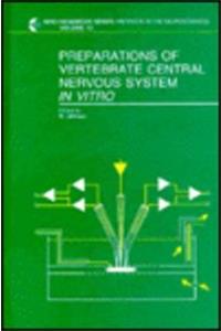 Preparations of Vertebrate Central Nervous Systems In Vitro
