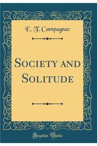 Society and Solitude (Classic Reprint)