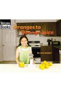 Oranges to Orange Juice