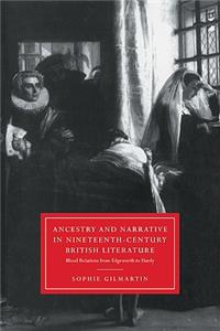 Ancestry and Narrative in Nineteenth-Century British Literature