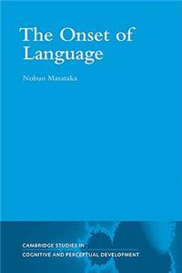 Onset of Language