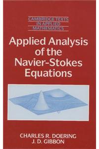 Applied Analysis of the Navier-Stokes Equations