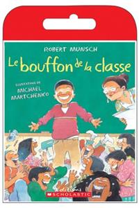 Raconte-Moi Une Histoire: Le Bouffon de la Classe