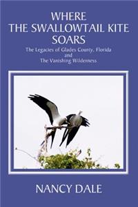 Where the Swallowtail Kite Soars