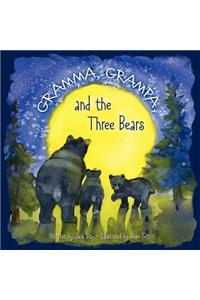 Gramma, Grampa, and the Three Bears