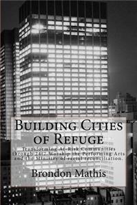 Building Cities of Refuge