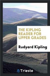 Kipling Reader for Upper Grades