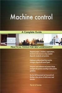 Machine control A Complete Guide