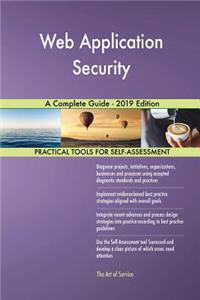 Web Application Security A Complete Guide - 2019 Edition