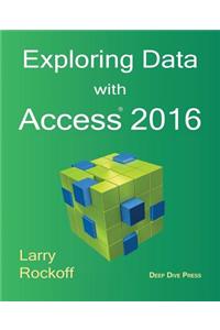 Exploring Data with Access 2016