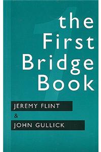 The First Bridge Book