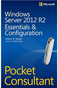 Windows Server 2012 R2 Pocket Consultant Volume 1