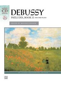 Debussy: Preludes, Book II for the Piano