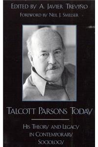 Talcott Parsons Today