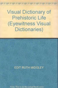 Eyewitness Visual Dictionary: 16 Prehistoric Life (DK Eyewitness Visual Dictionary)