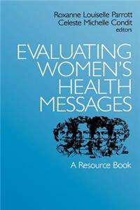 Evaluating Women's Health Messages