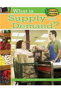 What is Supply and Demand