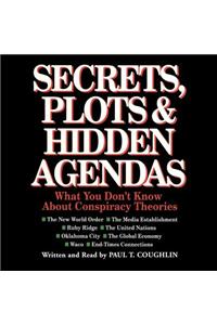 Secrets, Plots, and Hidden Agendas Lib/E