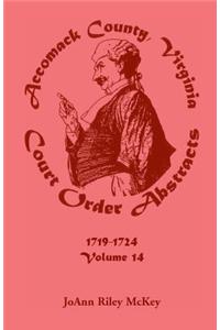 Accomack County, Virginia Court Order Abstracts, Volume 14