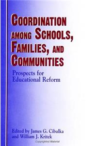 Coordination Among Schools, Families, and Communities