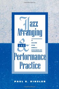 Jazz Arranging and Performance Practice