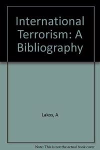 International Terrorism: A Bibliography