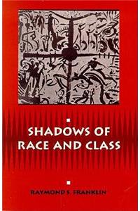 Shadows of Race and Class