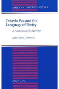 Octavio Paz and the Language of Poetry