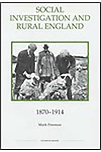 Social Investigation and Rural England, 1870-1914