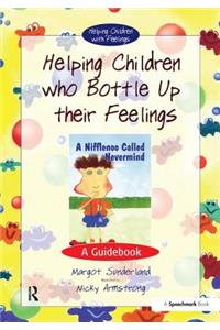 Helping Children Who Bottle Up Their Feelings