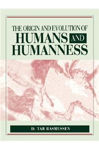 Origin & Evolution of Humans & Humanness