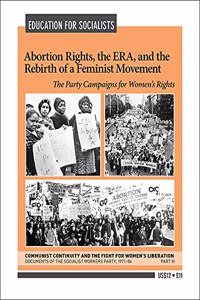 Abortion Rights, the Era and the Rebirth of a Feminist Movement