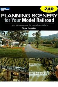 Planning Scenery for Your Model Railroad