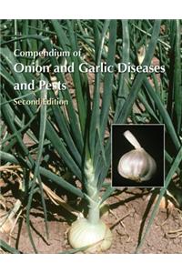 Compendium of Onion and Garlic Diseases and Pests