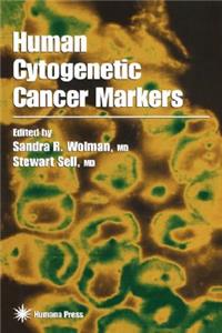 Human Cytogenetic Cancer Markers