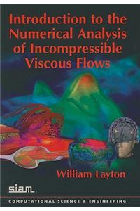 Introduction to the Numerical Analysis of Incompressible Viscous Flows