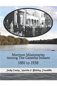 Mormon Missionaries Among The Catawba Indians