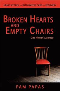 Broken Hearts and Empty Chairs