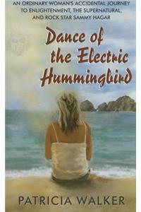 Dance of the Electric Hummingbird