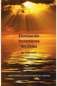 Eliminacion Instantanea Del Dolor